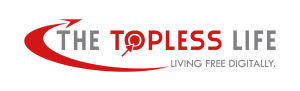 The Topless Life